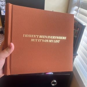 PHOTO ALBUM - I HAVENT BEEN EVERYWHERE BUT ITS ON MY LIST